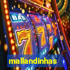 mallandinhas