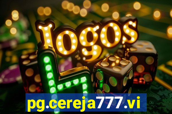 pg.cereja777.vip