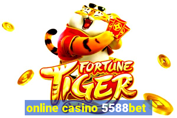 online casino 5588bet