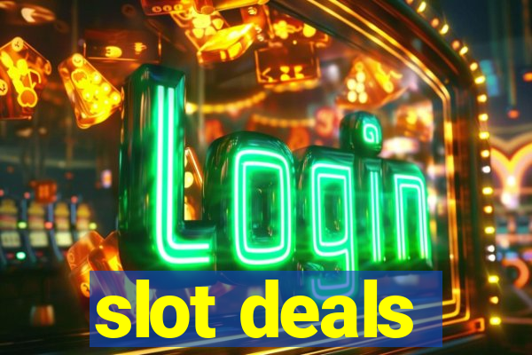 slot deals