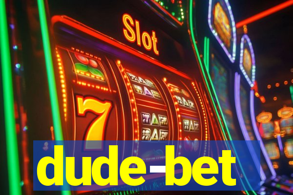 dude-bet