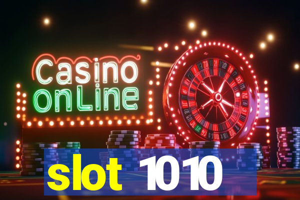 slot 1010