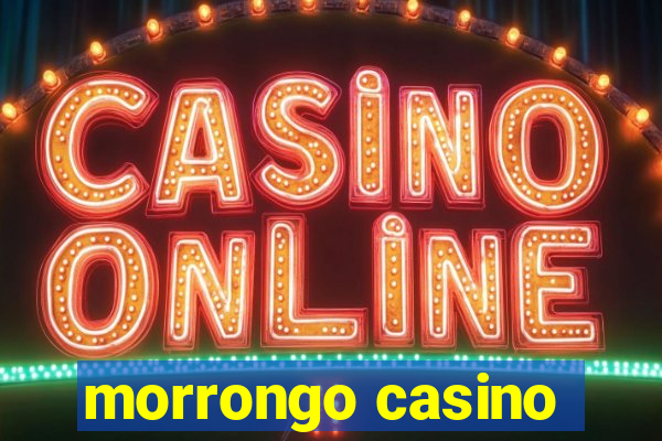 morrongo casino