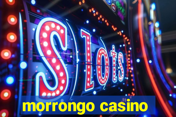 morrongo casino