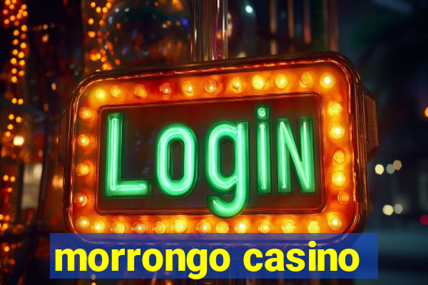 morrongo casino