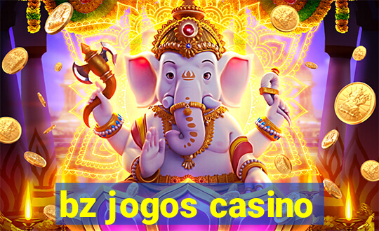 bz jogos casino