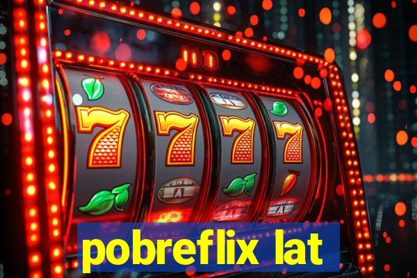 pobreflix lat