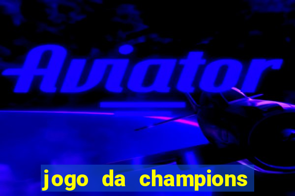 jogo da champions online gratis