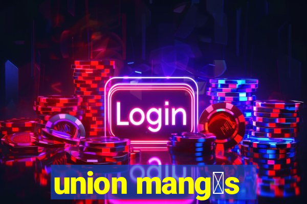 union mang谩s