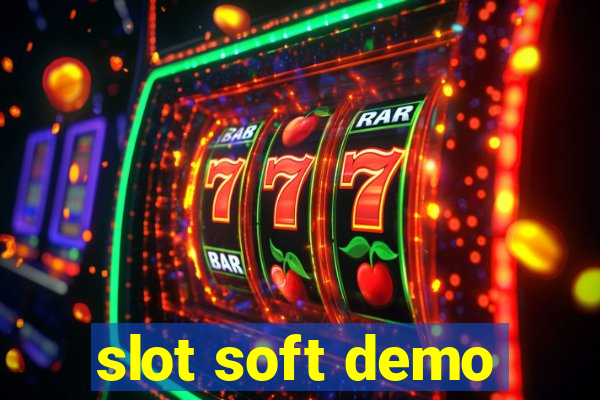 slot soft demo