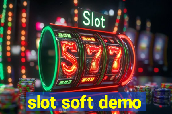 slot soft demo