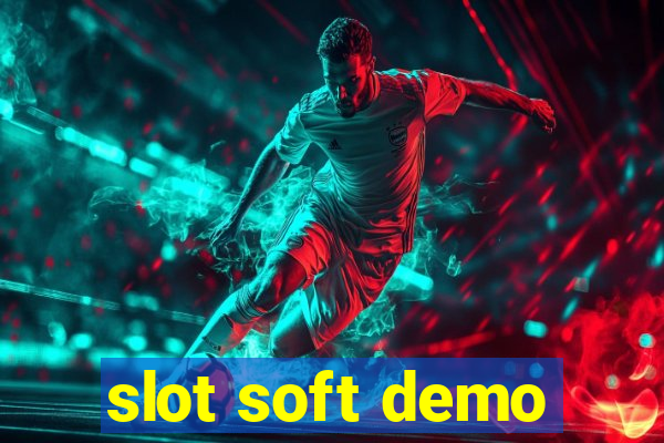 slot soft demo