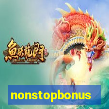 nonstopbonus