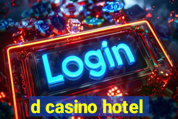 d casino hotel