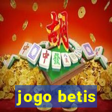 jogo betis