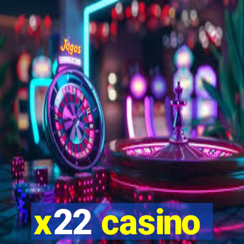 x22 casino