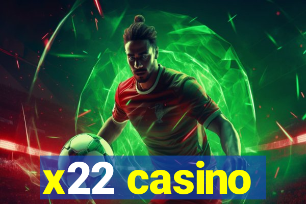 x22 casino