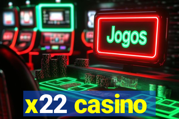 x22 casino