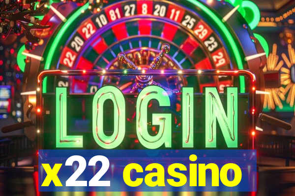 x22 casino