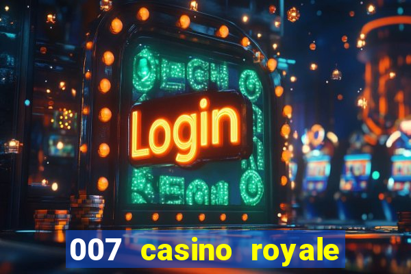 007 casino royale 2006 legenda