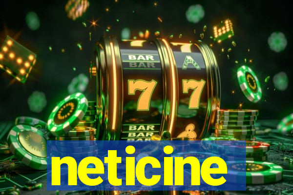 neticine