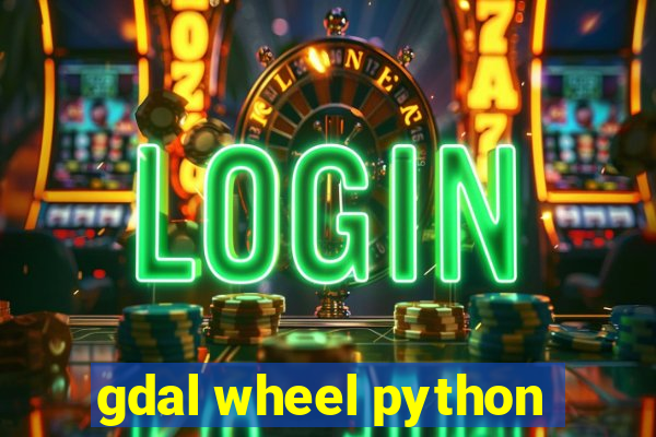 gdal wheel python