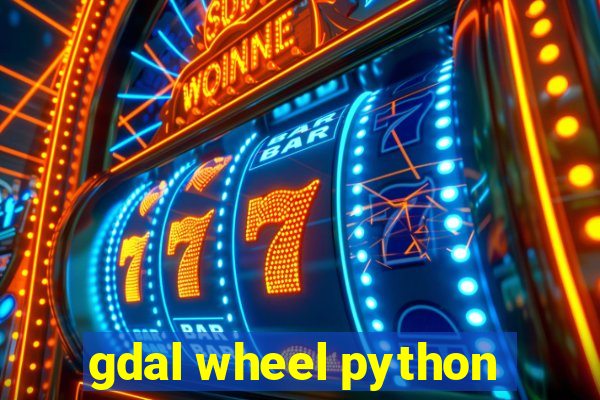 gdal wheel python