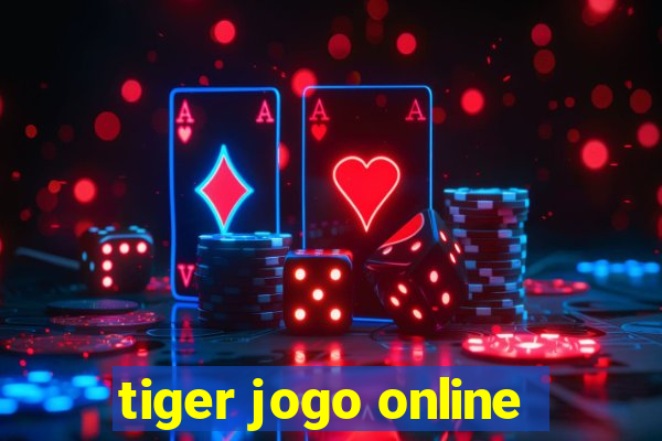 tiger jogo online