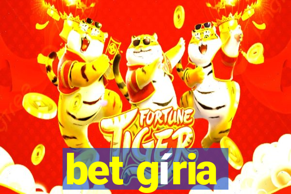 bet gíria