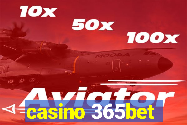 casino 365bet