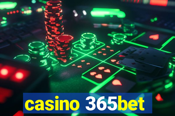 casino 365bet