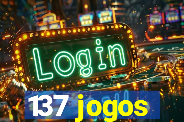 137 jogos