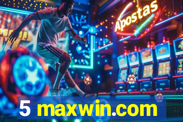 5 maxwin.com