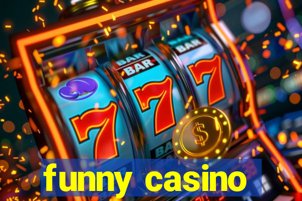 funny casino