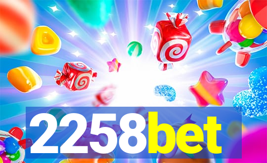 2258bet