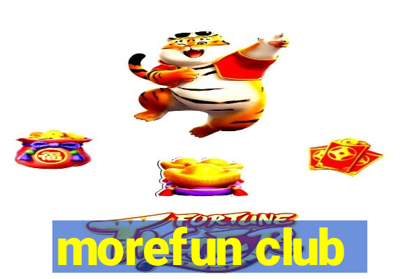 morefun club