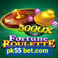 pk55 bet.com