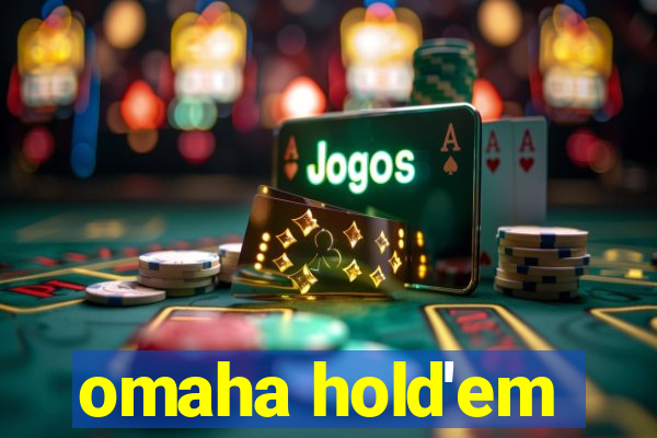 omaha hold'em