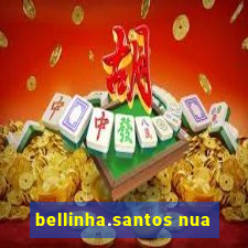 bellinha.santos nua