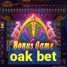 oak bet