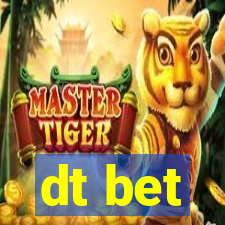 dt bet