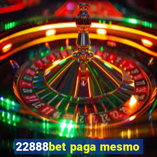 22888bet paga mesmo