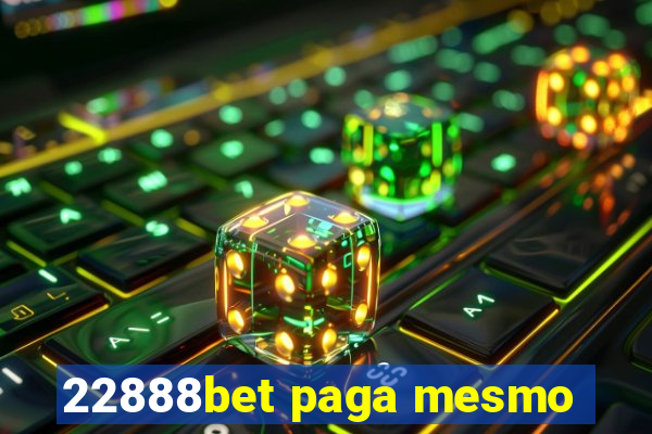 22888bet paga mesmo