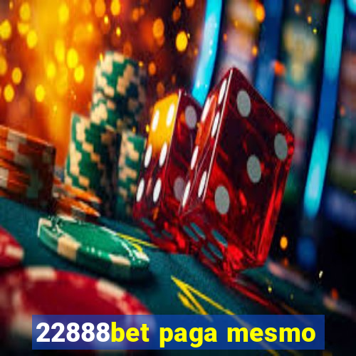 22888bet paga mesmo