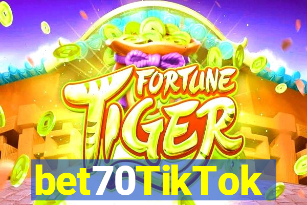 bet70TikTok