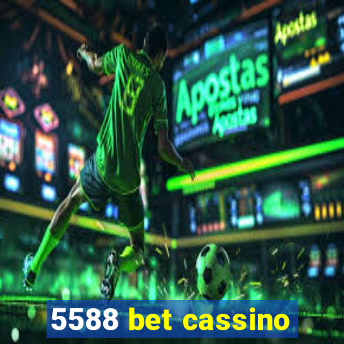 5588 bet cassino