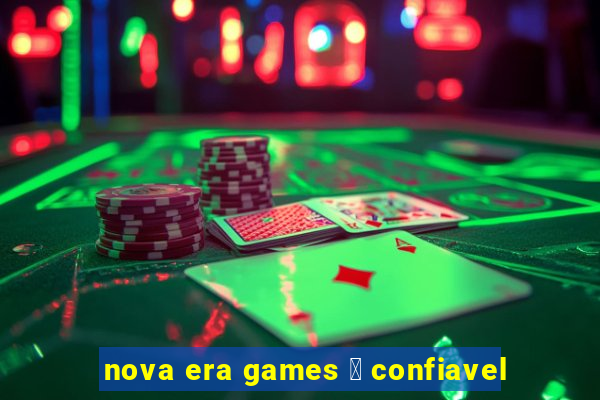 nova era games 茅 confiavel