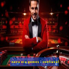 nova era games 茅 confiavel