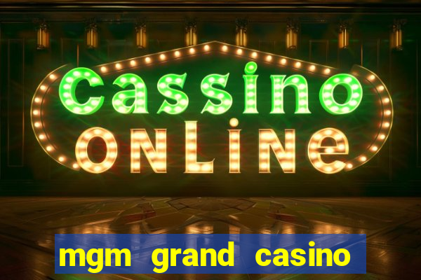 mgm grand casino in las vegas