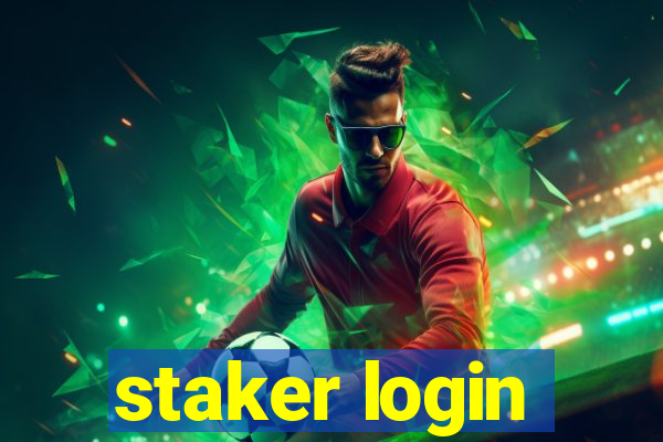 staker login